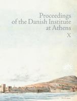 Proceedings of the Danish Institute at Athens 8772887257 Book Cover