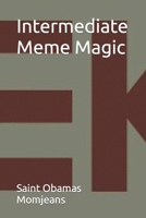 Intermediate Meme Magic 1536811742 Book Cover