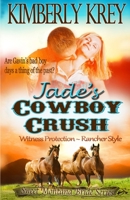 Jade's Cowboy Crush 1490410244 Book Cover