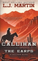 Callihan: The Earps 1965596622 Book Cover