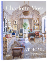 Charlotte Moss: At Home in Virginia 0847876810 Book Cover