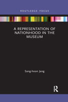 A Representation of Nationhood in the Museum 1032175524 Book Cover