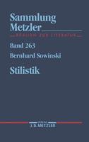 Stilistik: Stiltheorien und Stilanalysen (Sammlung Metzler) 3476102637 Book Cover