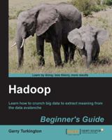 Hadoop Beginner's Guide 1849517304 Book Cover