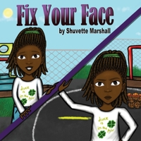 Fix Your Face 1955509425 Book Cover