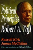 Political Principles of Robert a Taft 1412809916 Book Cover