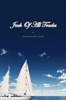 JACK OF ALL TRADES: HOW I MANAGED TO WORK EVERY DAY OF MY LIFE B0F92JQDHX Book Cover