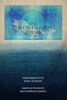 The Ten Ox-Herding Poems: revised edition 1544277024 Book Cover