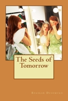 The Seeds of Tomorrow 1512294063 Book Cover