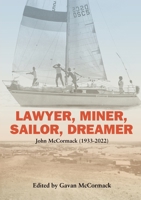 Lawyer, Miner, Sailor, Dreamer 0645836141 Book Cover