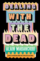 Dealing with the Dead 1620979551 Book Cover