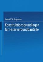 Konstruktionsgrundlagen Fur Faserverbundbauteile 3642483860 Book Cover