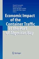 Economic Impact of the Container Traffic at the Port of Algeciras Bay 3642071872 Book Cover