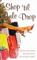 Shop 'til Yule Drop 0505526077 Book Cover