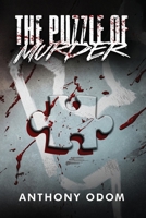 The Puzzle of Murder 1462881262 Book Cover