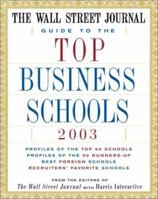 The Wall Street Journal Guide to the Top Business Schools 2003 0743238230 Book Cover