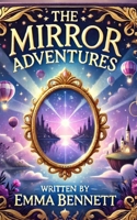 The Mirror Adventures: The Compass of the Golden Sea B0DW41J1WF Book Cover