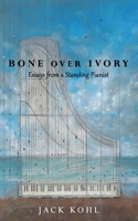 Bone over Ivory 0578473542 Book Cover