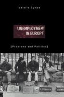 Unemployment in Europe: Problems and Policies 0415118255 Book Cover