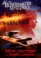 The Bloodwater Mysteries: Snatched (Bloodwater Mysteries) 014240795X Book Cover