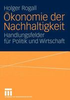 Okonomie Der Nachhaltigkeit: Handlungsfelder Fur Politik Und Wirtschaft B00EZ19THU Book Cover