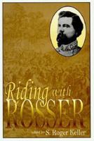 Riding With Rosser 1572490667 Book Cover