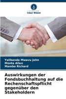 Auswirkungen der Fondsbuchhaltung auf die Rechenschaftspflicht gegenüber den Stakeholdern (German Edition) 6209950094 Book Cover
