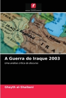 A Guerra do Iraque 2003: Uma análise crítica do discurso 6202771186 Book Cover