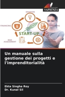 Un manuale sulla gestione dei progetti e l'imprenditorialità 6207334094 Book Cover