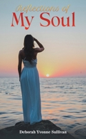 Reflections of My Soul B0GNMLJPCH Book Cover
