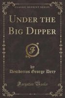 Under the Big Dipper 1023598515 Book Cover