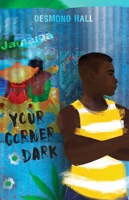 Your Corner Dark 1534460721 Book Cover