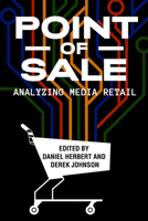 Point of Sale: Analyzing Media Retail 0813595525 Book Cover