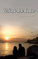 El precio de la libertad 9878807797 Book Cover