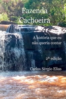 Fazenda Cachoeira (Portuguese Edition) 6500855132 Book Cover