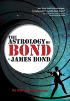 The Astrology of Bond - James Bond: B/W Edition 1910531839 Book Cover