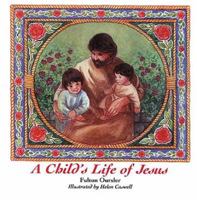 A Child's Life of Jesus 0687029104 Book Cover