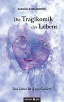 Die Tragikomik Des Lebens 3958401538 Book Cover