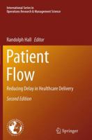 Patient Flow: Reducing Delay in Healthcare Delivery 1461495113 Book Cover
