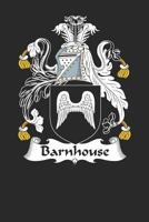 Barnhouse: Barnhouse Coat of Arms and Family Crest Notebook Journal (6 x 9 - 100 pages) 1080715649 Book Cover