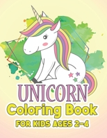 Unicorn Coloring Book for Kids Ages 2-4: Surprise Coloring Book Gifts for Girls Kids with Unicorns Magical World 1695517288 Book Cover