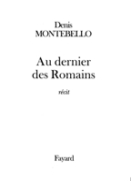 Au Dernier Des Romains: Recit 2213604487 Book Cover