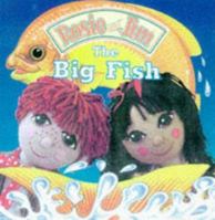 Rosie and Jim: The Big Fish (Rosie & Jim) 0233992723 Book Cover