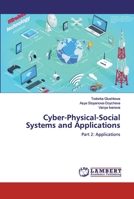 Cyber-Physical-Social Systems and Applications: Part 2: Applications 6200498318 Book Cover