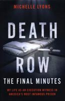 Death Row: The Final Minutes 1788701496 Book Cover