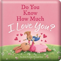 Do You Know How Much I Love You?: Padded Board Book: Picture Storybook 065524025X Book Cover