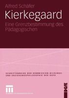 Kierkegaard: Eine Grenzbestimmung Des Padagogischen 3531143158 Book Cover