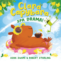 Clara Capybara Pb: Spa Drama! 0008812349 Book Cover