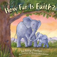 How Far Is Faith? (padded board book) 1433690403 Book Cover