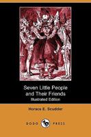 Seven Little People and Their Friends 9357973680 Book Cover